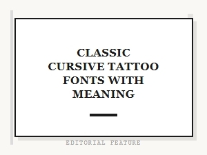 Classic Cursive Tattoo Fonts with Meaning