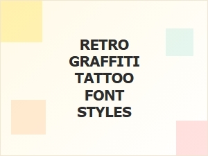 Retro Graffiti Tattoo Font Styles